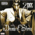 2 Pac - A Decade Of Silence