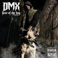 DMX - Year of the Dog...Again