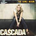 Cascada - The Remix Album