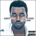 Kanye West - Eyes Closed