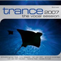 Сборник - Trance The Vocal Session 2007