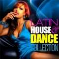 Сборник - Latin House & Dance Collection