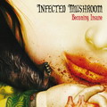 Infected Mushroom - Becoming Insane EP (Promo CDS)