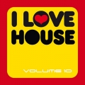 Сборник - I Love House Vol.10