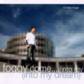 Foggy - Come (Into My Dream)